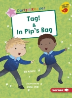 Tag! & in Pip's Bag 184886342X Book Cover
