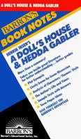 Henrik Ibsen's a Doll's House & Hedda Gabler (Barron's Book Notes) 0812035119 Book Cover