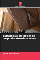 Estratégias de poder no corpo do ator-dançarino 6206318699 Book Cover