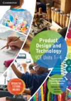 Cambridge VCE Product Design and Technology Units 1-4 1108413897 Book Cover