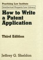 How to Write a Patent Application 1402425600 Book Cover