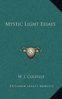 Mystic Light Essays 1279363290 Book Cover