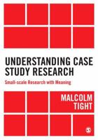 Understanding Case Study Research: Small-Scale Research with Meaning 144627392X Book Cover