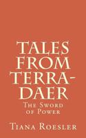 Tales from Terra-Daer: The Sword of Power 1979598398 Book Cover