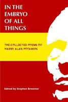 In the Embryo of All Things: The Collected Poems of Harry Alan Potamkin 1544813929 Book Cover