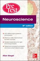 Neuroscience Pretest Self-Assessment and Review, 8th Edition Neuroscience Pretest Self-Assessment and Review, 8th Edition 0071471804 Book Cover
