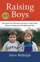 Raising Boys: Why Boys Are Different-And How to Help Them Become Happy and Well-Balanced Men 0890878536 Book Cover