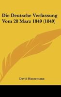 Die Deutsche Verfassung Vom 28 Marz 1849 (1849) 1161078533 Book Cover