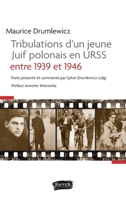 Tribulations d'un jeune Juif polonais en Urss entre 1939 et 1946 (Histoire) (French Edition) B096VLSLGF Book Cover