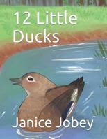 12 Little Ducks 1798756900 Book Cover