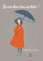 La vie dans tous ses états ! null Book Cover