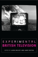 Experimental British Television 0719075556 Book Cover