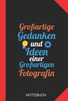 Großartige Gedanken einer Fotografin: Notizbuch mit 120 Linierten Seiten im Format A5 (6x9 Zoll) (German Edition) 1676064117 Book Cover