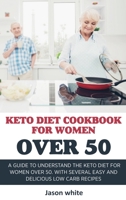 Keto Diet Cookbook for Women Over 50 1802237275 Book Cover