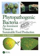 Phytopathogenic Bacteria: An Imminent Threat to Sustainable Food Production 1041159145 Book Cover