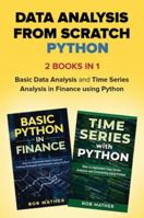 Data Analysis from Scratch with Python Bundle: Basic Data Analysis and Time Series Analysis in Finance using Python 1922462349 Book Cover