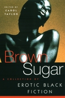 Brown Sugar: A Collection of Erotic Black Fiction 0452282241 Book Cover