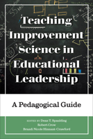Teaching Improvement Science in Educational Leadership: A Pedagogical Guide 1975503759 Book Cover