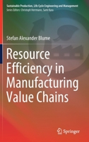 Resource Efficiency in Manufacturing Value Chains 3030518965 Book Cover