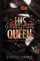 His Pretty Little Queen 1922492167 Book Cover