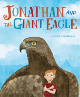 Jonathan and the Giant Eagle 1777081750 Book Cover