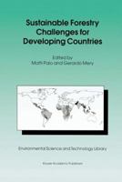 Sustainable Forestry Challenges for Developing Countries 9401072116 Book Cover