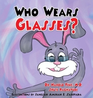 Who Wears Glasses? 1614938792 Book Cover