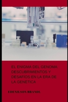 El Enigma del Genoma: Descubrimientos y Desafíos en la Era de la Genética B0C7J9D1ZD Book Cover