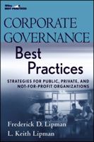 Corporate Governance Best Practices: Strategies for Public, Private, and Not-for-Profit Organizations 0470043792 Book Cover