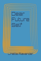 Dear Future Self 1736976524 Book Cover