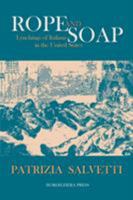 Rope and Soap: Lynchings of Italians in the United States 1599541017 Book Cover