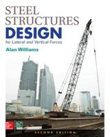 Steel Structures Design for Lateral and Vertical Forces, Second Edition 1259588017 Book Cover