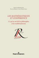 Les mathématiques et l'expérience: Ce qu'en ont dit les philosophes et les mathématiciens (HR.COL.REP.LETT) (French Edition) 2705691030 Book Cover