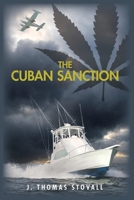 The Cuban Sanction 0578148919 Book Cover