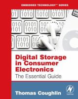 Digital Storage in Consumer Electronics: The Essential Guide (Embedded Technology) 3319699067 Book Cover