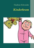 Kinderkram: Reimgeschichten für große und kleine Leute 3837049841 Book Cover