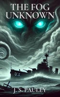 The Fog Unknown B0F1DTQVNR Book Cover