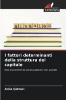 I fattori determinanti della struttura del capitale (Italian Edition) 6208493315 Book Cover