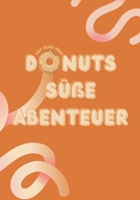 Donuts süße Abenteuer (German Edition) B0DY4J3T22 Book Cover