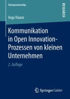 Kommunikation in Open Innovation-Prozessen von kleinen Unternehmen (Entrepreneurship) 3658238216 Book Cover