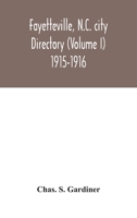 Fayetteville, N.C. city directory (Volume I) 1915-1916 114936369X Book Cover