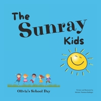 The Sunray Kids: Olivia's School Day B097BPTGK3 Book Cover