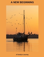 A New Beginning: A Family'S Journey B0GRH3ZX28 Book Cover