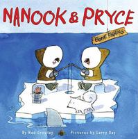 Nanook & Pryce: Gone Fishing 0061336416 Book Cover
