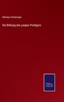 Die Bildung des jungen Predigers 337500916X Book Cover