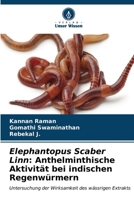 Elephantopus Scaber Linn: Anthelminthische Aktivität bei indischen Regenwürmern (German Edition) 6206958531 Book Cover