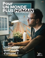 Pour un monde plus humain #15 - Télétravail, quel mode d'emploi ? (French Edition) 248887700X Book Cover