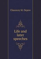 Life and later speeches 1163126284 Book Cover