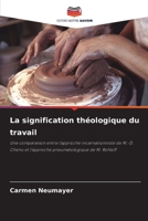 La signification théologique du travail (French Edition) 6209997260 Book Cover