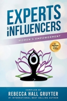 Experts & Influencers: Women's Empowerment Edition 1732888582 Book Cover